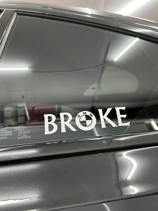 BMW BROKE Decal